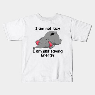 I Am Not Lazy I Am Just Saving Energy Funny Elephant Kids T-Shirt